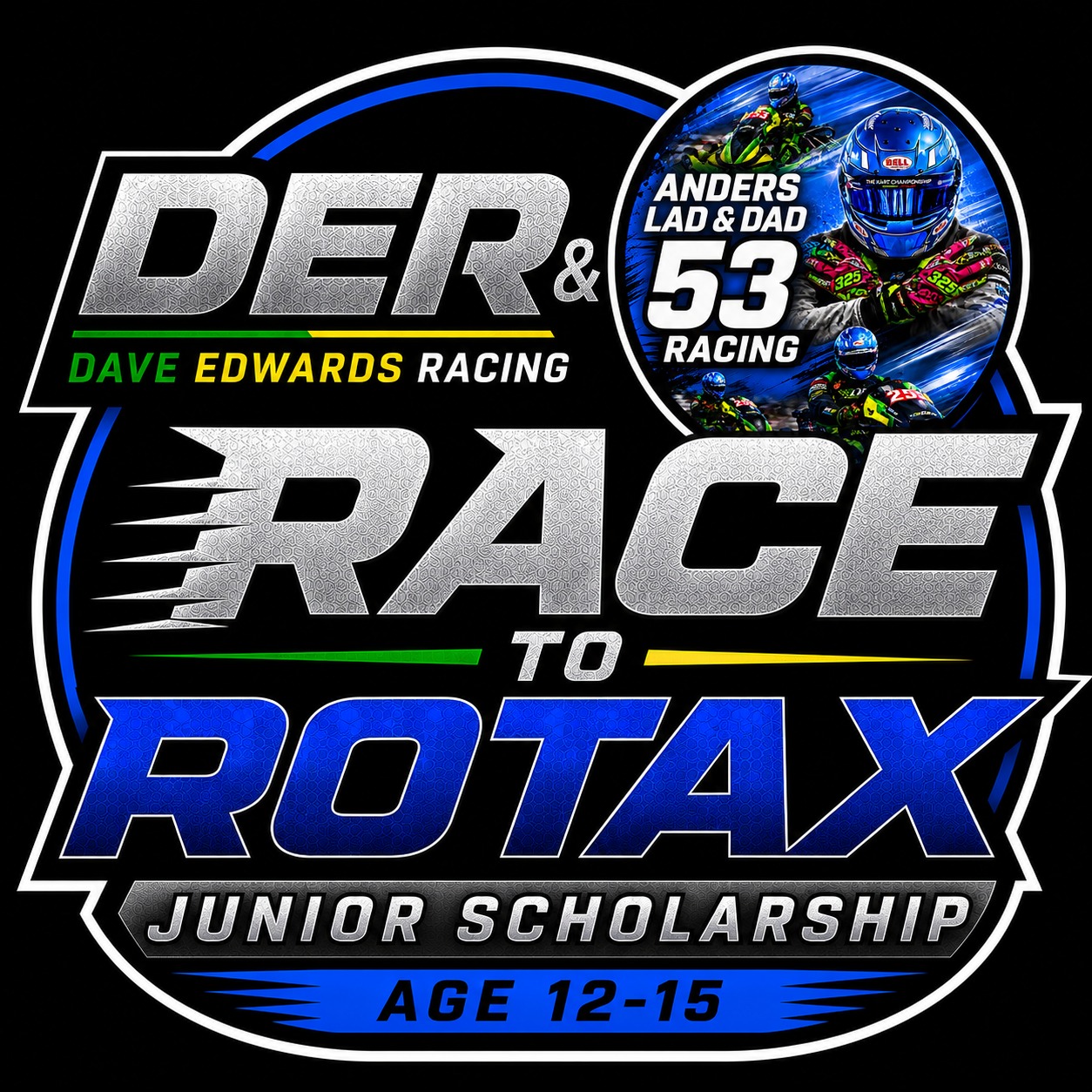 DER & Anders Lad and Dad Race to Rotax Scholarship